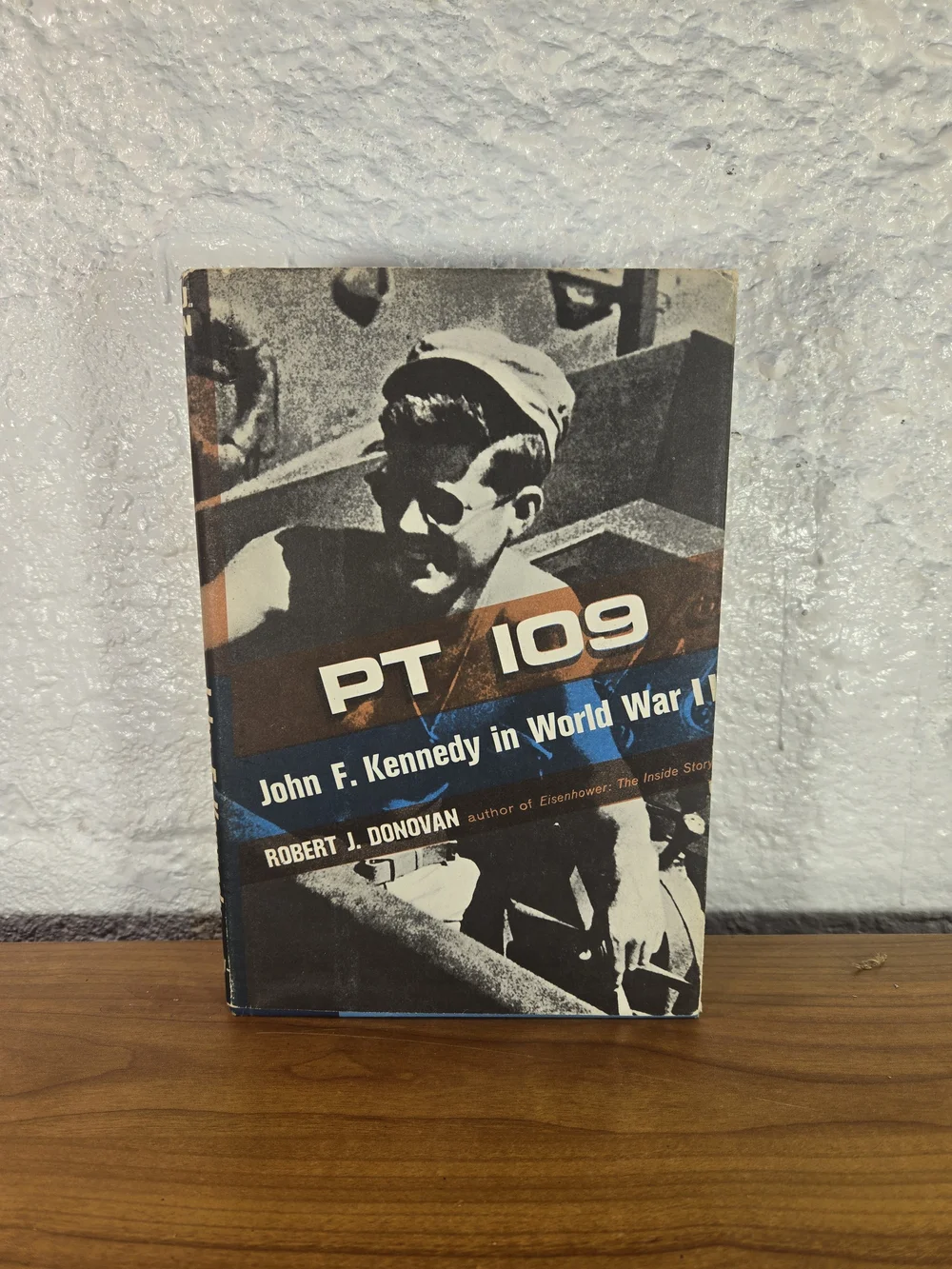PT 109 : John F Kennedy in World War II by Robert J Donovan (1961, Hardcover)